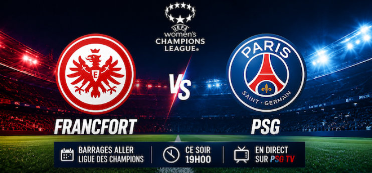 Francfort-PSG : les choses sérieuses commencent !